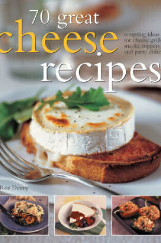 Cover of 70 Great Cheese Recipes