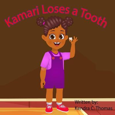 Book cover for Kamari Loses a Tooth