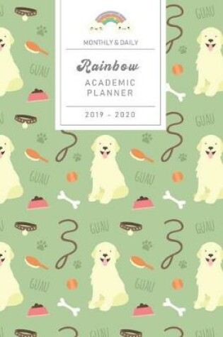 Cover of Monthly & Daily Rainbow Academic Planner 2019 - 2020