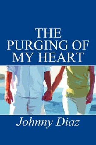 Cover of The Purging of My Heart