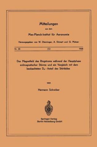 Cover of Das Magnetfeld des Ringstroms während der Hauptphase Erdmagnetischer Stürme und ein Vergleich mit dem Beobachteten Dst - Anteil des Störfeldes