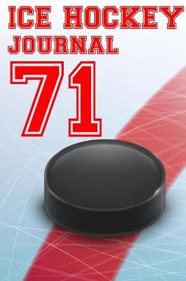 Book cover for Ice Hockey Journal 71