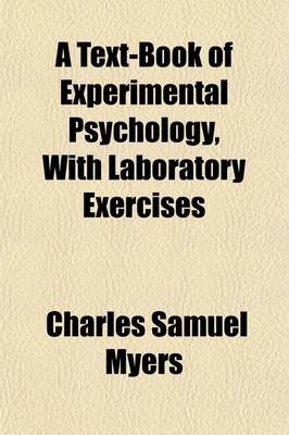 Book cover for A Text-Book of Experimental Psychology (Volume 1)