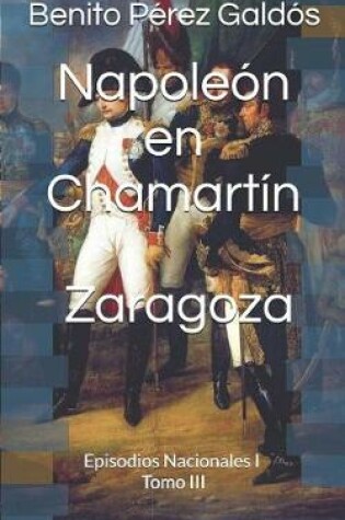 Cover of Napoleón En Chamartín. Zaragoza