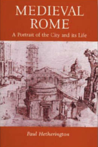 Cover of Medieval Rome: a Portrait of the City and Its Life