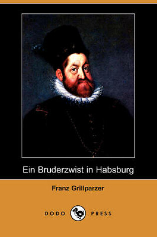 Cover of Ein Bruderzwist in Habsburg (Dodo Press)