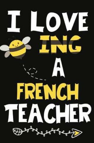 Cover of I Love Being a French Teacher