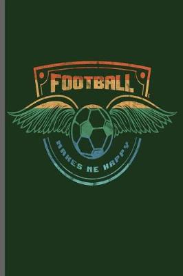 Book cover for Football makes me happy