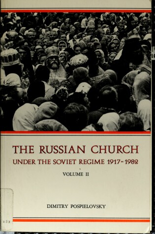 Cover of The Russian Church and the Soviet Regime, 1917-82