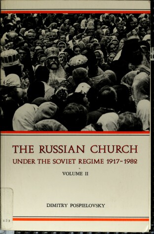 Book cover for The Russian Church and the Soviet Regime, 1917-82