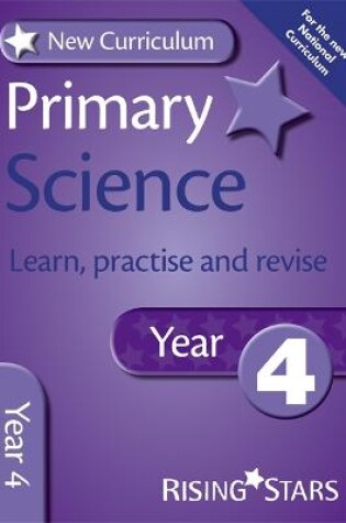 Cover of New Curriculum Primary Science Learn, Practise and Revise Year 4