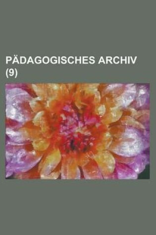 Cover of Padagogisches Archiv (9)