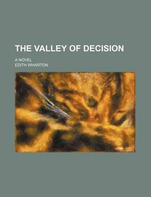 Book cover for The Valley of Decision (Volume 2); A Novel