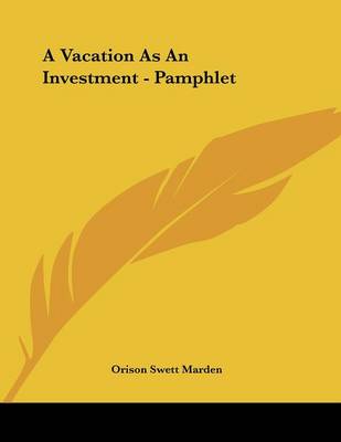 Book cover for A Vacation as an Investment - Pamphlet