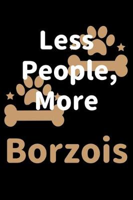 Book cover for Less People, More Borzois