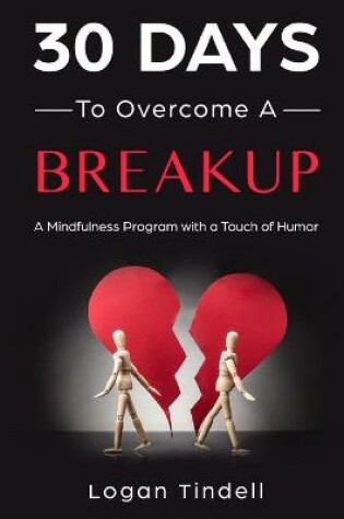 Cover of 30 Days to Overcome a Breakup