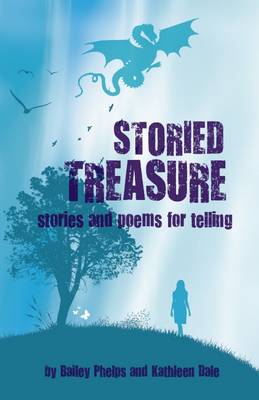 Book cover for Storied Treasure: Stories and Poems for Telling