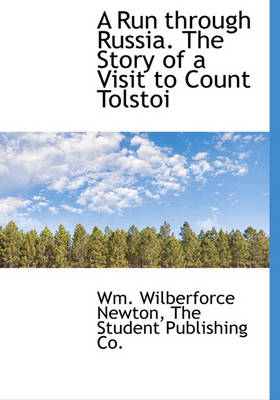 Book cover for A Run Through Russia. the Story of a Visit to Count Tolstoi