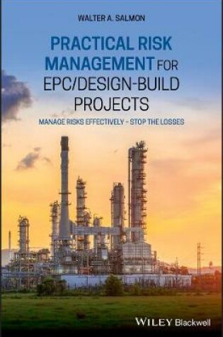 Cover of Practical Risk Management for EPC / Design-Build Projects