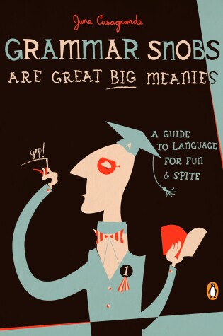 Cover of Grammar Snobs Are Great Big Meanies