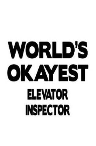 Cover of World's Okayest Elevator Inspector