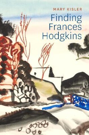 Cover of Finding Frances Hodgkins