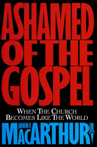 Cover of Ashamed of the Gospel