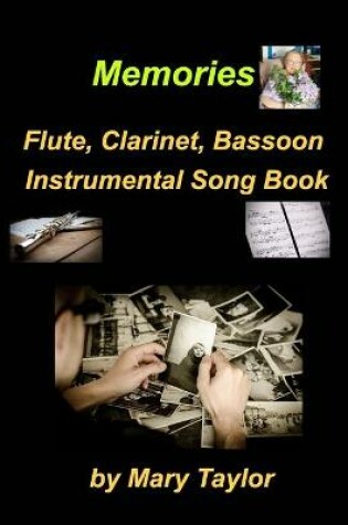 Cover of Memories Flute Clarinet Bassoon Instrumental Song Book