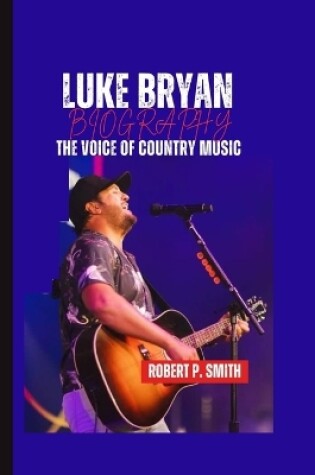 Cover of Luke Bryan Biography