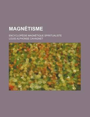 Book cover for Magnetisme (2); Encyclopedie Magnetique Spiritualiste