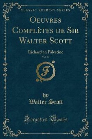 Cover of Oeuvres Complètes de Sir Walter Scott, Vol. 67