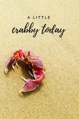 Book cover for A Little Crabby Today