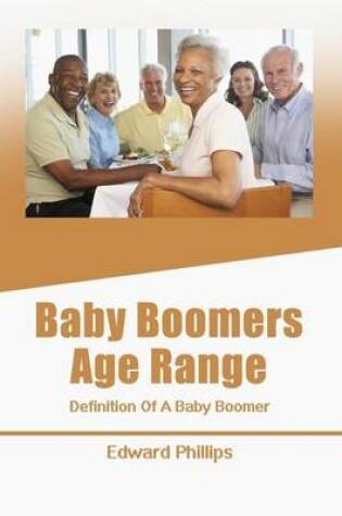 Cover of Baby Boomers Age Range