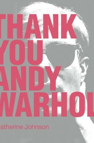 Cover of Thank You Andy Warhol