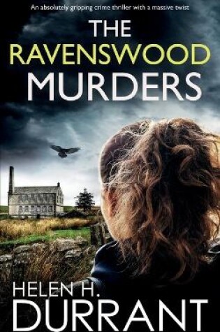 Cover of THE RAVENSWOOD MURDERS an absolutely gripping crime thriller with a massive twist
