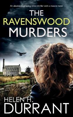 Cover of THE RAVENSWOOD MURDERS an absolutely gripping crime thriller with a massive twist