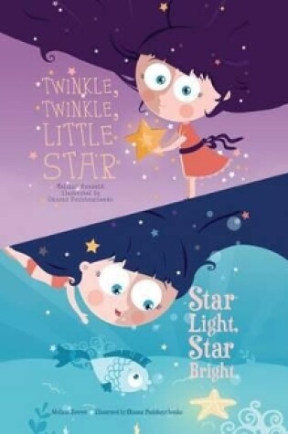 Cover of Twinkle, Twinkle, Little Star; & Star Light, Star Bright
