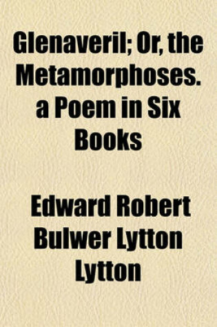 Cover of Glenaveril; Or, the Metamorphoses. a Poem in Six Books