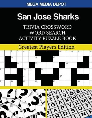 Book cover for San Jose Sharks Trivia Crossword Word Search Activity Puzzle Book