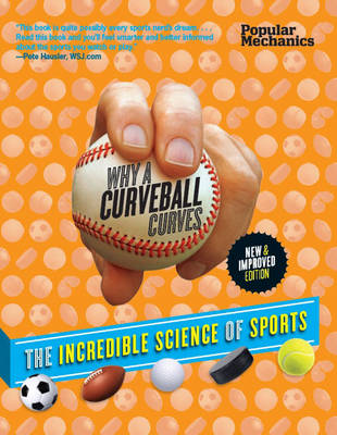 Book cover for Popular Mechanics Why a Curveball Curves: New & Improved Edition