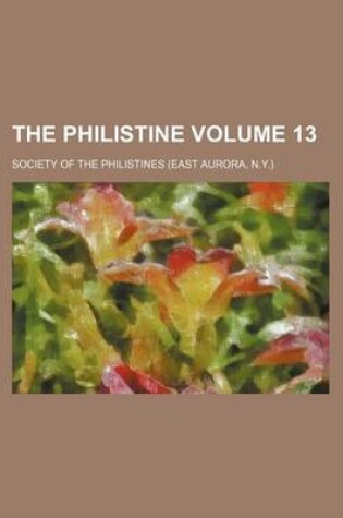 Cover of The Philistine Volume 13