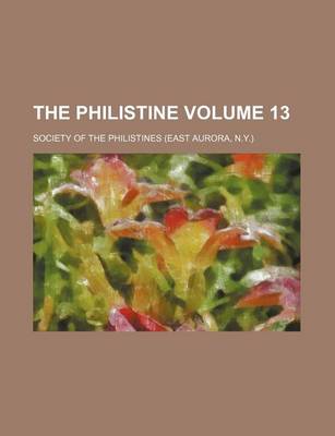 Book cover for The Philistine Volume 13