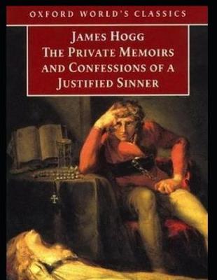 Book cover for The Private Memoirs and Confessions of a Justified Sinner (Annotated)