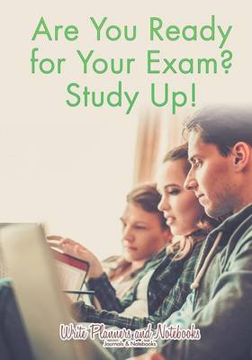 Book cover for Are You Ready for Your Exam? Study Up!