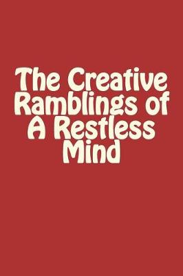 Book cover for Notebook - The Creative Ramblings of a Restless Mind