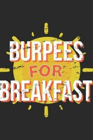 Cover of Burpees For Breakfast