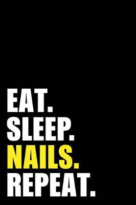 Book cover for Eat Sleep Nails Repeat