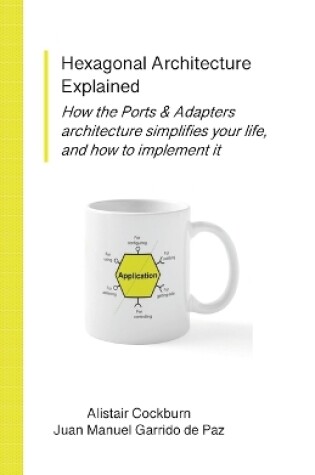 Cover of Hexagonal Architecture Explained