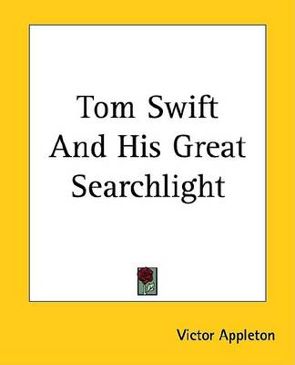 Cover of Tom Swift and His Great Searchlight