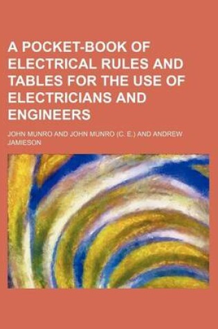 Cover of A Pocket-Book of Electrical Rules and Tables for the Use of Electricians and Engineers